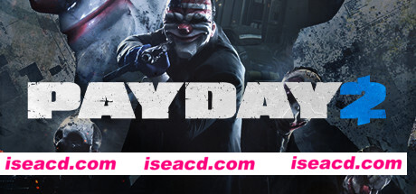 收获日2/Payday 2(v1.140.208)