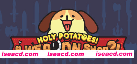神圣土豆的武器店/Holy Potatoes! A Weapon Shop(v1.1.5版)
