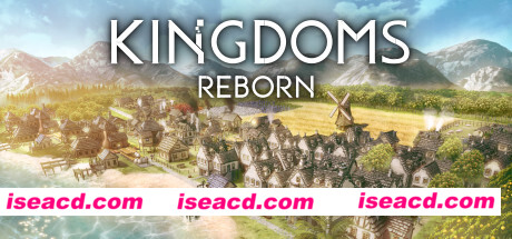 王国重生/Kingdoms Reborn(v20210709)