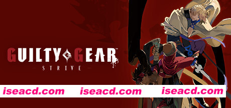 罪恶装备：奋战 /GUILTY GEAR -STRIVE-