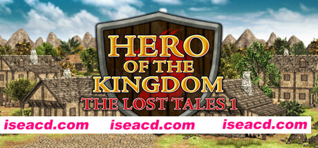 王国英雄:失落的传说1/Hero of the Kingdom: The Lost Tales 1(v1.08)