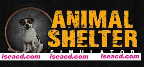 动物收容所模拟器/Animal Shelter(更新v1.2.13+整合DLC)