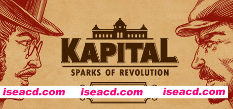 资本:星火燎原/Kapital: Sparks of Revolution