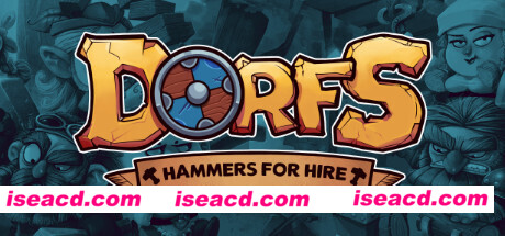 Dorfs：铁锤待租/Dorfs: Hammers for Hire