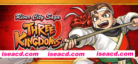 热血三国志：全员集合-豪华典藏版/River City Saga: Three Kingdoms（豪华典藏版-Build.9205248-1.01+典藏内容）