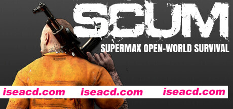 人渣/SCUM(v0.8.531.70295-枪手之殇-暗影狂徒新角色+全DLC)