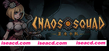 混沌小队/CHAOS SQUAD（Build.9608150）