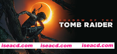 古墓丽影11：暗影/克劳馥版/Shadow of the Tomb Raider（豪华终极版-v1.0.489.0+全DLC）