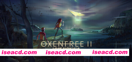 奥森弗里2:消失的信号/OXENFREE II Lost Signals