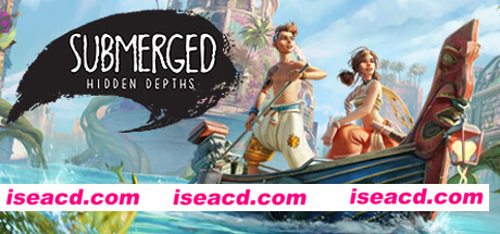 淹没 隐藏深处/Submerged: Hidden Depths(Build.11670392-奇迹彼岸)