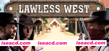不法西部 Lawless West Build.10423915 官方中文