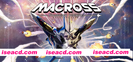 【弹幕射击STG/中文】《超时空要塞:射击洞察 MACROSS -Shooting Insight-》V1.1.0 官方中文【2.8G/新作】
