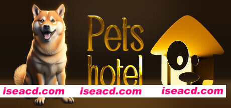 宠物旅馆/Pets Hotel