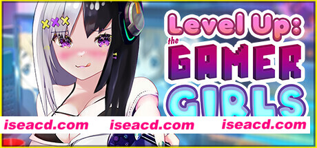 升级：游戏女孩/Level Up: The Gamer Girls