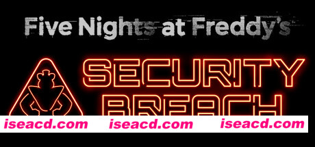 玩具熊的五夜后宫：安全漏洞/Five Nights at Freddys：Security Breach（整合Ruin DLC）