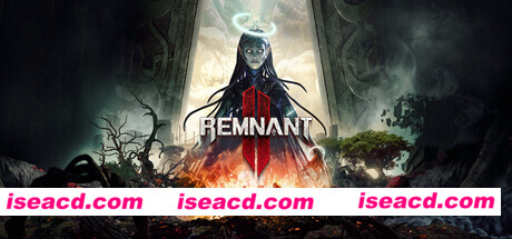遗迹2/Remnant 2(v386.778-单机网络联机)